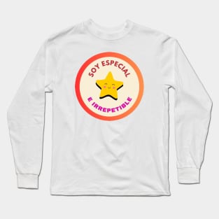 I am special and unrepeatable Long Sleeve T-Shirt